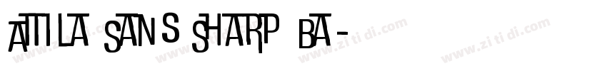 Attila Sans Sharp Ba字体转换